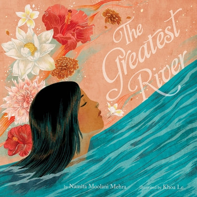 Cover Image for The Greatest River -- Namita Moolani Mehra, Hardcover