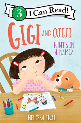 Cover Image for Gigi and Ojiji: What's in a Name? -- Melissa Iwai, Paperback