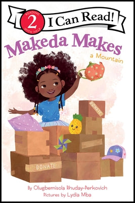 Cover Image for Makeda Makes a Mountain -- Olugbemisola Rhuday-Perkovich, Paperback