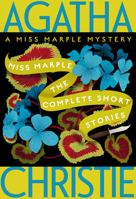 Cover Image for Miss Marple: The Complete Short Stories: A Miss Marple Collection -- Agatha Christie, Paperback