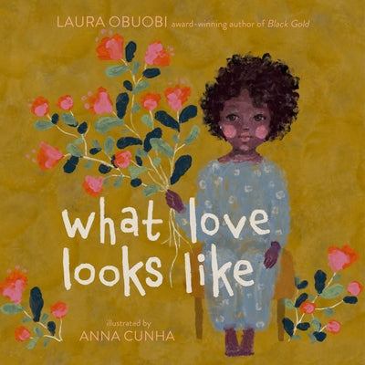Cover Image for What Love Looks Like -- Laura Obuobi, Hardcover