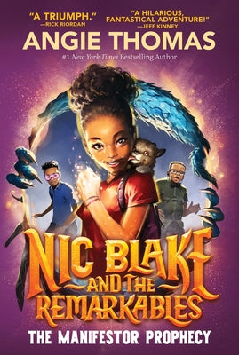 Cover Image for Nic Blake and the Remarkables: The Manifestor Prophecy -- Angie Thomas, Paperback