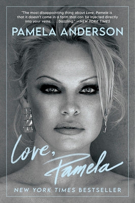 Cover Image for Love, Pamela: A Memoir -- Pamela Anderson, Paperback