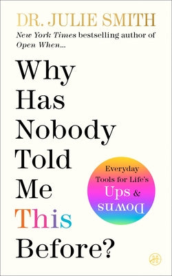 Cover Image for Why Has Nobody Told Me This Before? -- Julie Smith, Paperback
