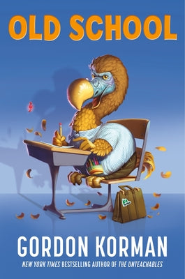Cover Image for Old School -- Gordon Korman, Paperback