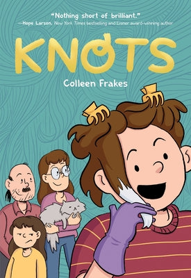 Cover Image for Knots: A Graphic Novel -- Colleen Frakes, Hardcover