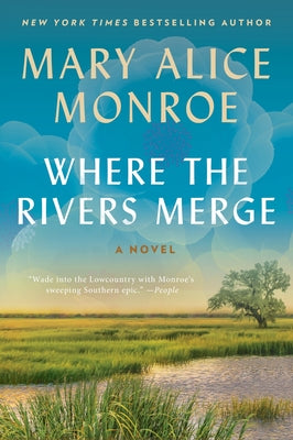 Cover Image for Where the Rivers Merge -- Mary Alice Monroe, Paperback