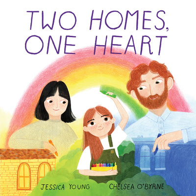 Cover Image for Two Homes, One Heart -- Jessica Young, Hardcover