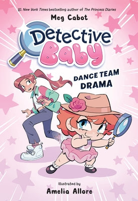 Cover Image for Detective Baby: Dance Team Drama: A Graphic Novel -- Meg Cabot, Paperback