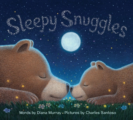 Cover Image for Sleepy Snuggles -- Diana Murray, Hardcover