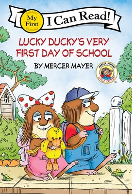 Cover Image for Little Critter: Lucky Ducky's Very First Day of School -- Mercer Mayer, Paperback