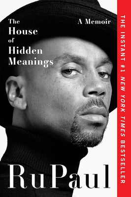 Cover Image for The House of Hidden Meanings: A Memoir -- Rupaul, Paperback