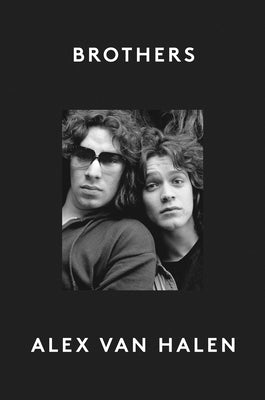 Cover Image for Brothers -- Alex Van Halen, Hardcover