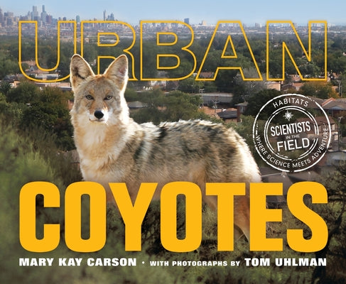 Cover Image for Urban Coyotes -- Mary Kay Carson, Hardcover