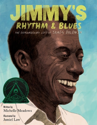 Cover Image for Jimmy's Rhythm & Blues: The Extraordinary Life of James Baldwin -- Michelle Meadows, Hardcover
