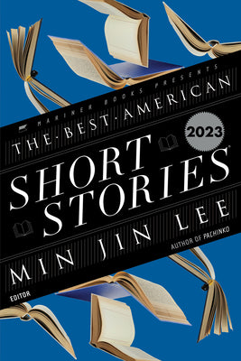 Cover Image for The Best American Short Stories 2023 -- Min Jin Lee, Paperback