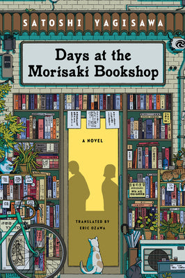 Cover Image for Days at the Morisaki Bookshop -- Satoshi Yagisawa, Paperback