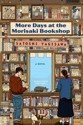 Cover Image for More Days at the Morisaki Bookshop -- Satoshi Yagisawa, Paperback