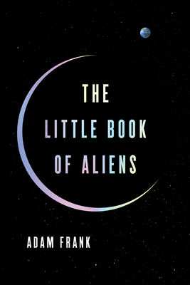 Cover Image for The Little Book of Aliens -- Adam Frank, Hardcover