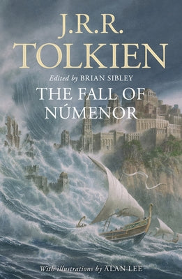 Cover Image for The Fall of Númenor: And Other Tales from the Second Age of Middle-Earth -- J. R. R. Tolkien, Paperback
