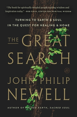 Cover Image for The Great Search: Turning to Earth and Soul in the Quest for Healing and Home -- John Philip Newell, Paperback