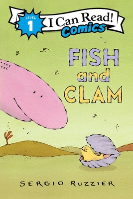 Cover Image for Fish and Clam -- Sergio Ruzzier, Hardcover