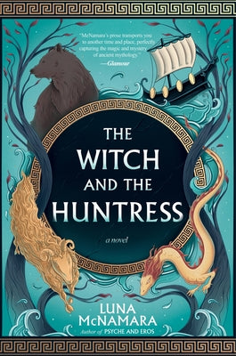 Cover Image for The Witch and the Huntress -- Luna McNamara, Hardcover