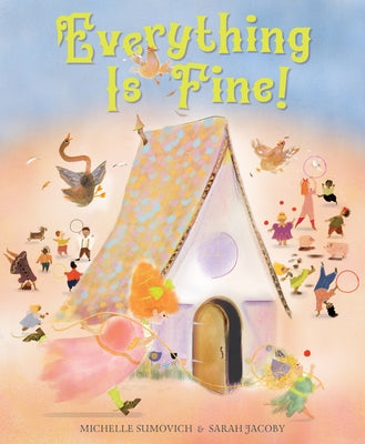 Cover Image for Everything Is Fine! -- Michelle Sumovich, Hardcover
