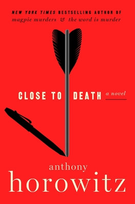 Cover Image for Close to Death -- Anthony Horowitz, Hardcover