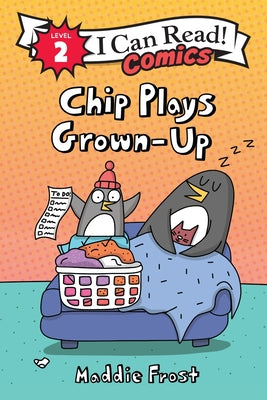 Cover Image for Chip Plays Grown-Up -- Maddie Frost, Hardcover