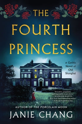 Cover Image for The Fourth Princess: A Gothic Novel of Old Shanghai -- Janie Chang, Hardcover