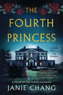 Cover Image for The Fourth Princess: A Gothic Novel of Old Shanghai -- Janie Chang, Paperback