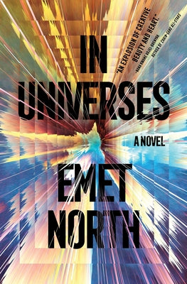 Cover Image for In Universes -- Emet North, Hardcover
