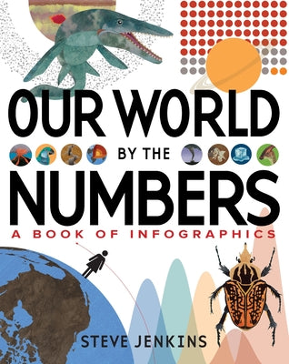 Cover Image for Our World: By the Numbers -- Steve Jenkins, Hardcover