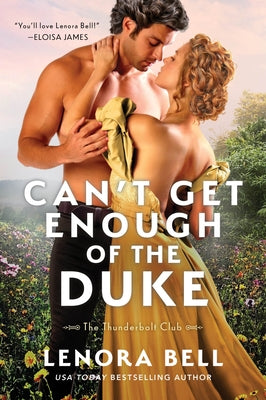 Cover Image for Can't Get Enough of the Duke -- Lenora Bell, Paperback