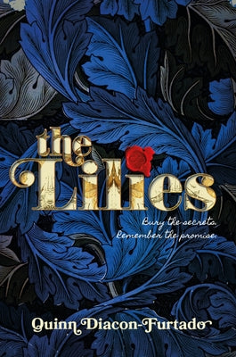 Cover Image for The Lilies -- Quinn Diacon-Furtado, Hardcover