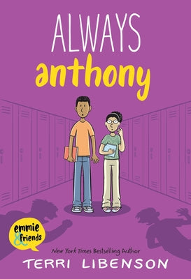 Cover Image for Emmie & Friends: Always Anthony: A Graphic Novel -- Terri Libenson, Hardcover