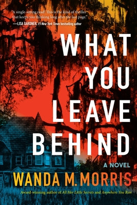 Cover Image for What You Leave Behind -- Wanda M. Morris, Paperback