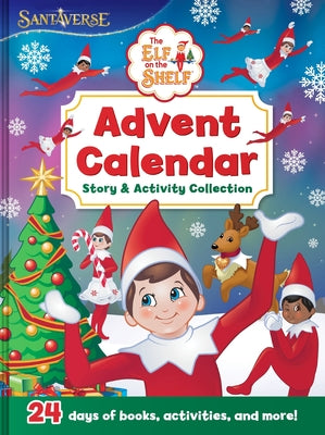 Cover Image for The Elf on the Shelf: Advent Calendar Story & Activity Collection -- Chanda A. Bell, Hardcover