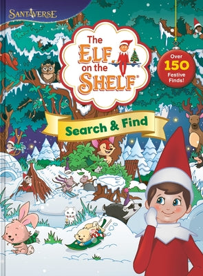 Cover Image for The Elf on the Shelf: Search & Find: Over 150 Festive Finds! -- Chanda A. Bell, Hardcover