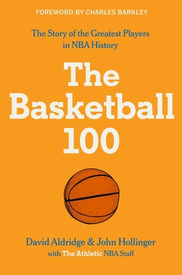 Cover Image for The Basketball 100 -- The Athletic, Hardcover