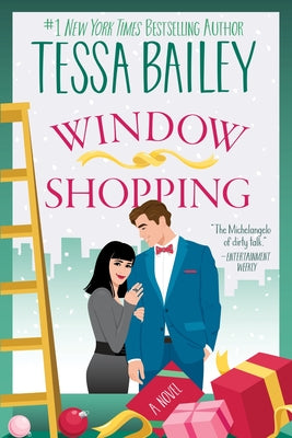 Cover Image for Window Shopping -- Tessa Bailey, Hardcover