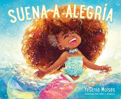 Cover Image for Suena a Alegría: Sounds Like Joy (Spanish Edition) -- Yesenia Moises, Paperback