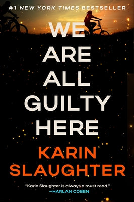 Cover Image for We Are All Guilty Here -- Karin Slaughter, Paperback
