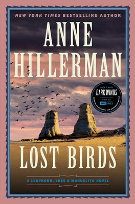 Cover Image for Lost Birds: A Leaphorn, Chee & Manuelito Novel -- Anne Hillerman, Hardcover
