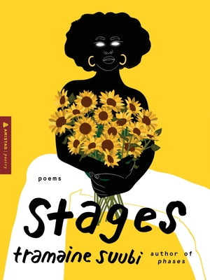 Cover Image for Stages: Poems -- Tramaine Suubi, Paperback
