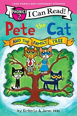 Cover Image for Pete the Cat and the Family Tree (I Can Read Phonics) -- James Dean, Paperback