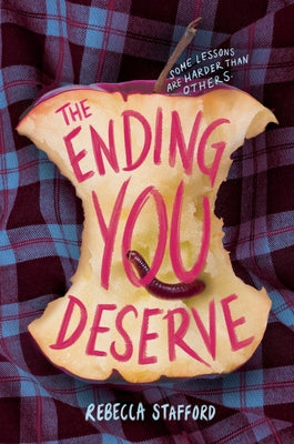 Cover Image for The Ending You Deserve -- Rebecca Stafford, Hardcover