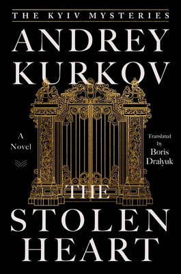 Cover Image for The Stolen Heart -- Andrey Kurkov, Hardcover