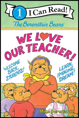 Cover Image for The Berenstain Bears: We Love Our Teacher! -- Mike Berenstain, Paperback